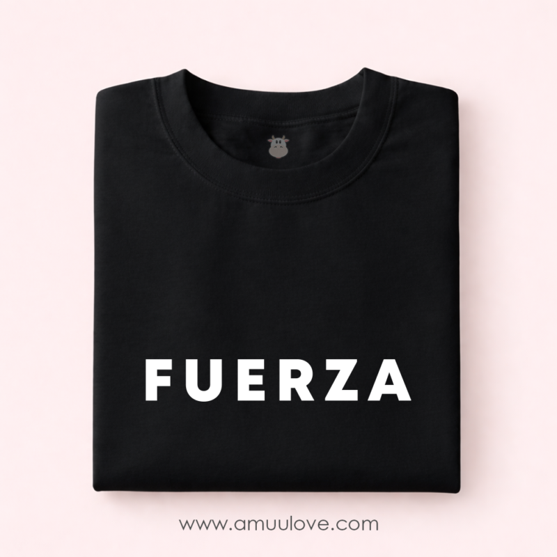 Camiseta - "Fuerza"