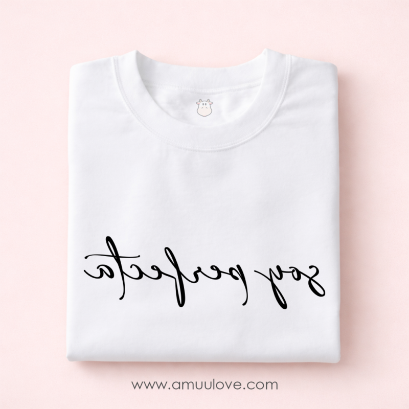 Camiseta - "Soy Perfecta-Espejo"
